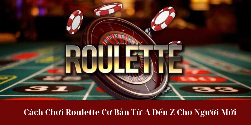 cach choi roulette anh dai dien