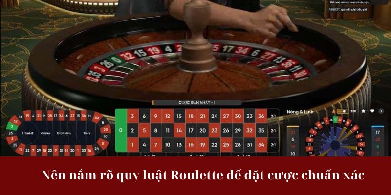 Nên nắm rõ quy luật Roulette để đặt cược chuẩn xác